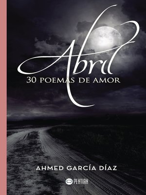 cover image of Abril, 30 poemas de amor